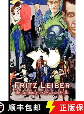 【3-4周达】The Creature from Cleveland Depths by Fritz Leiber, Science Fiction, Fantasy, Short Stories [9781606642863]
