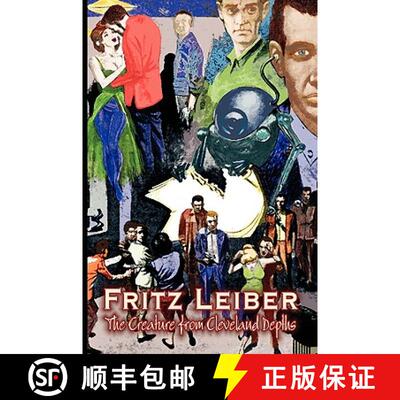 预订 The Creature from Cleveland Depths by Fritz Leiber, Science Fiction, Fantasy, Short Stories [9781606642863]