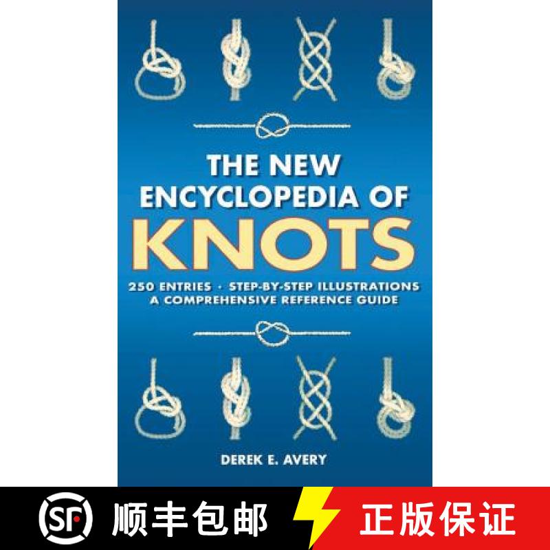 【2-3周达】The New Encyclopedia of Knots: 250 Entries - Step-By-Step Illustrations - A Comprehensive ... [9781782811183]