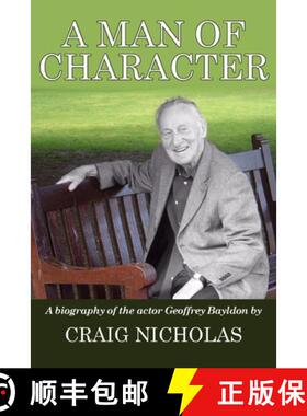 【3-4周达】A Man of Character: A Biography of the Actor Geoffrey Bayldon [9781835634578]