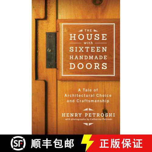 【3-4周达】精装 The House with Sixteen Handmade Doors – A Tale of Architectural Choice and Craftsman... [9780393242041]