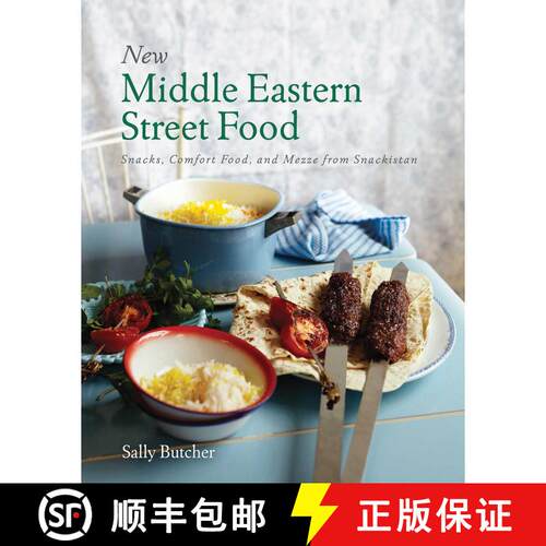 【3-4周达】精装 New Middle Eastern Street Food: Snacks, Comfort Food, and Mezze from Snackistan [9781566569583]