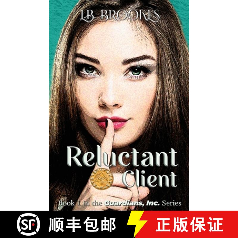 【3-4周达】Reluctant Client: Book 1 in the Guardians, Inc. Series [9781917007832]