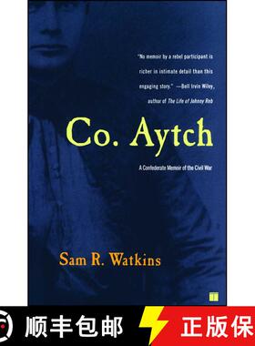 【3-4周达】Co. Aytch: A Confederate Memoir of the Civil War [9780743255417]