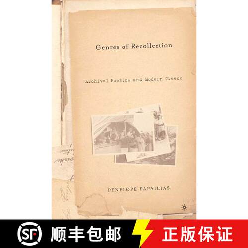 【3-4周达】Genres of Recollection: Archival Poetics and Modern Greece [9781403961068]