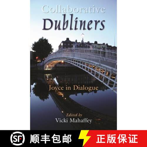 预订 Collaborative Dubliners – Joyce in Dialogue [9780815632696]