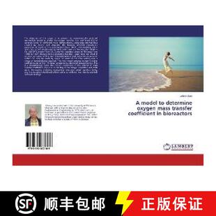 预订 A model to determine oxygen mass transfer coefficient in bioreactors [9783330072169]