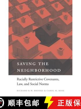 【3-4周达】Saving the Neighborhood: Racially Restrictive Covenants, Law, and Social Norms [9780674072541]