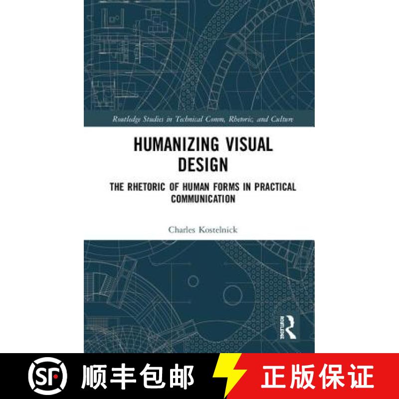 【3-4周达】Humanizing Visual Design : The Rhetoric of Human Forms in Practical Communication [9781138071513]