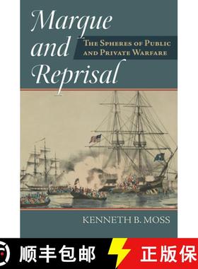 预订 Marque and Reprisal: The Spheres of Public and Private War [9780700627752]