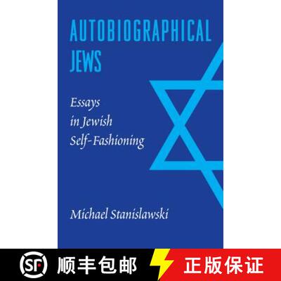【3-4周达】Autobiographical Jews: Essays in Jewish Self-Fashioning [9780295984162]