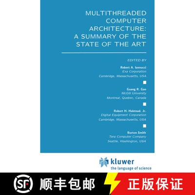 【3-4周达】精装 Multithreaded Computer Architecture: A Summary of the State of the ART [9780792394778]
