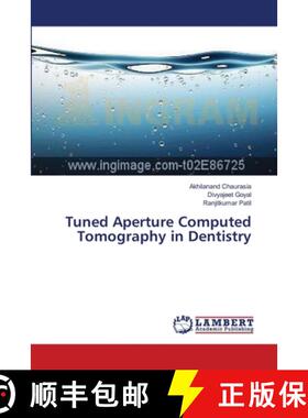 预订 Tuned Aperture Computed Tomography in Dentistry [9783659635663]