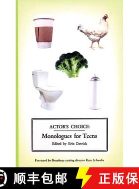 【3-4周达】Actor's Choice: Monologues for Teens [9780970904669]