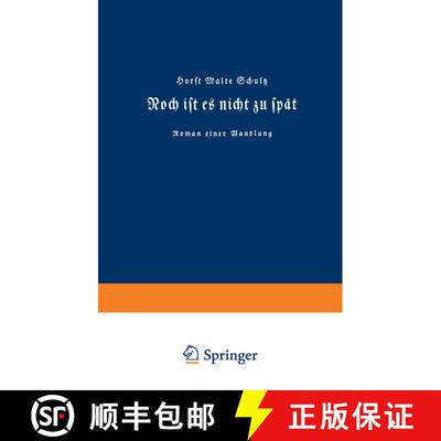 【3-4周达】Noch ist es nicht zu spät: Roman einer Wandlung [9783663008835]