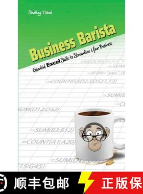 【3-4周达】Business Barista: Essential Excel Skills to Streamline Your Business [9780993592942]