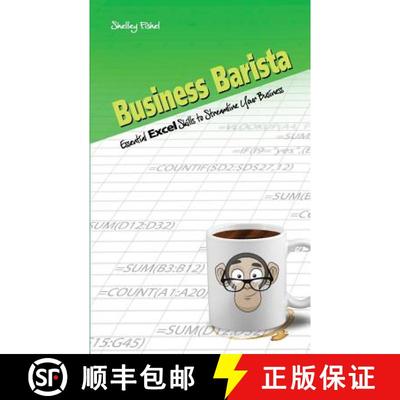 【3-4周达】Business Barista: Essential Excel Skills to Streamline Your Business [9780993592942]