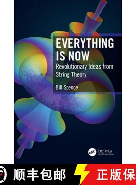 【3-4周达】Everything is Now : Revolutionary Ideas from String Theory [9780367490232]
