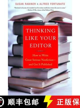 【3-4周达】Thinking Like Your Editor: How to Write Great Serious Nonfiction and Get It Published [9780393324617]