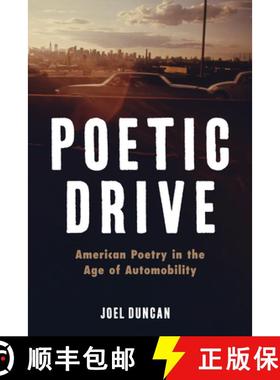 预订 Poetic Drive: American Poetry in the Age of Automobility [9780813954028]