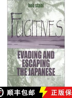 【3-4周达】Fugitives: Evading and Escaping the Japanese [9780813122243]