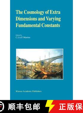 【3-4周达】The Cosmology of Extra Dimensions and Varying Fundamental Constants : A JENAM 2002 Worksho... [9781402011382]