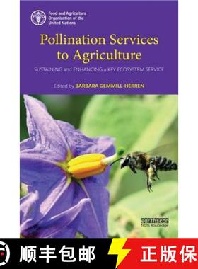 【3-4周达】Pollination Services to Agriculture: Sustaining and Enhancing a Key Ecosystem Service [9781138904347]