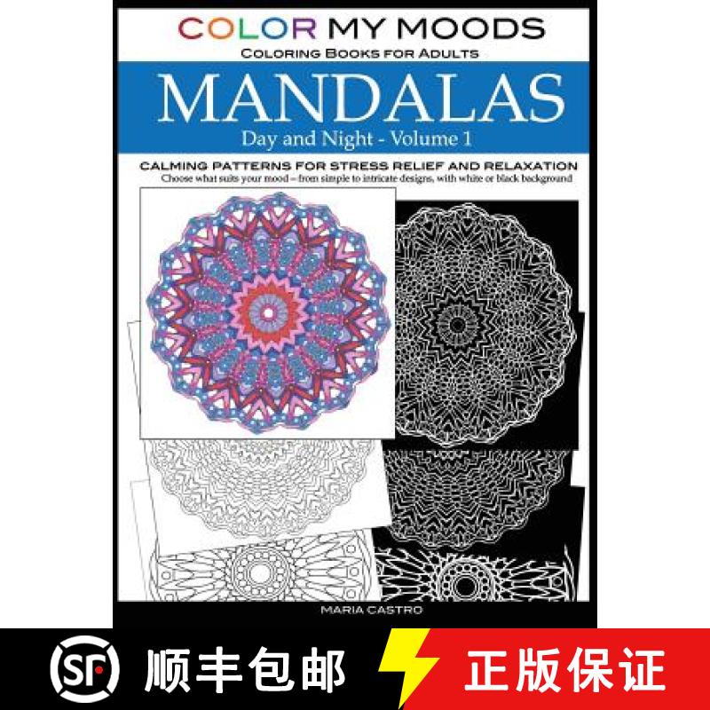 【3-4周达】Color My Moods Coloring Books for Adults, Day and Night Mandalas (Volume 1): Calming patte... [9780692627921]