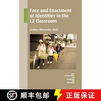 【3-4周达】Face and Enactment of Identities in the L2 Classroom [9781783094998]