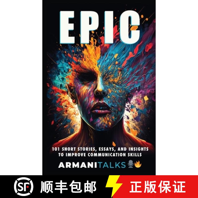 【3-4周达】Epic: 101 Short Stories, Essays, and Insights to Improve Communication Skills [9798868992506]