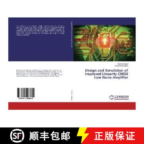 预订 Design and Simulation of Improved Linearity CMOS Low Noise Amplifier [9786202006644]
