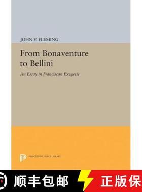 【3-4周达】From Bonaventure to Bellini: An Essay in Franciscan Exegesis [9780691613765]