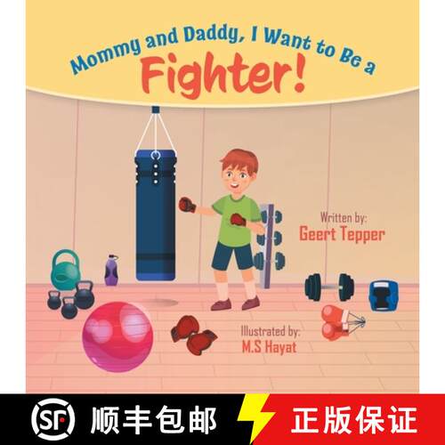 【3-4周达】Mommy and Daddy, I Want to Be a Fighter! [9780228863670]