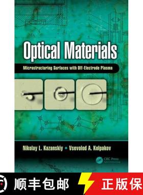 【3-4周达】Optical Materials: Microstructuring Surfaces with Off-Electrode Plasma [9781138197282]
