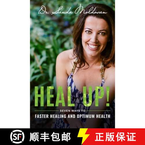 【3-4周达】精装 Heal Up! : Seven Ways To Faster Healing And Optimum Health [9781599328676]