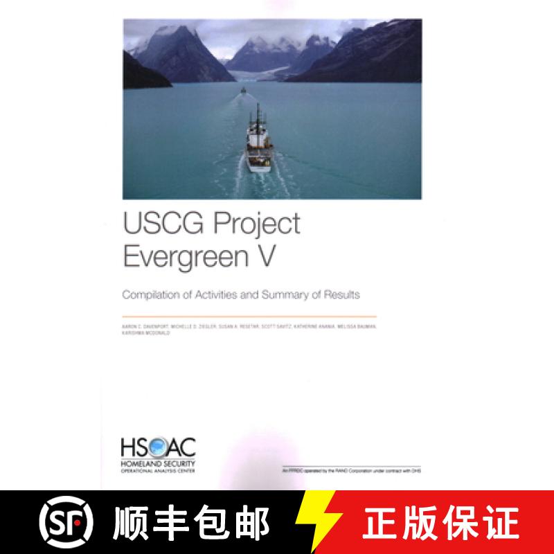 【2-3周达】USCG Project Evergreen V: Compilation of Activities and Summary of Results [9781977410238]