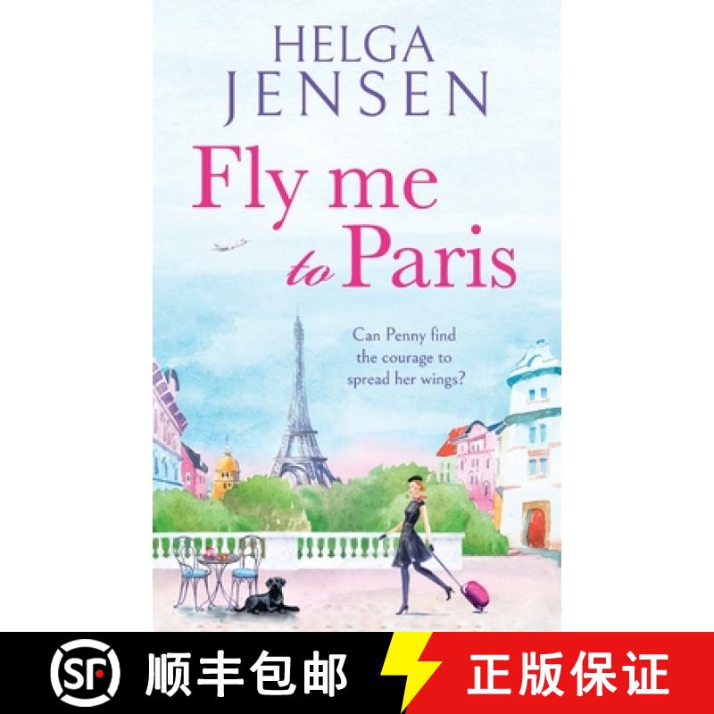 【2-3周达】Fly Me to Paris: A romantic, hilarious and uplifting read all about finding your joy later... [9781804362259]