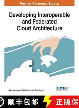 【3-4周达】Developing Interoperable and Federated Cloud Architecture [9781522501534]