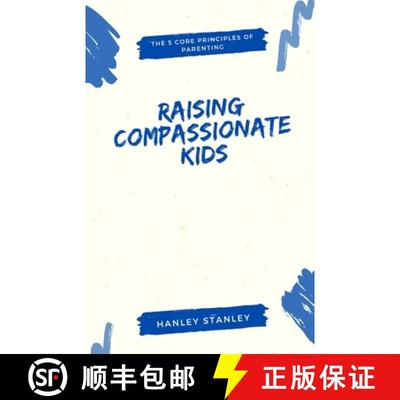 【3-4周达】Raising Compassionate Kids: The 5 Core Principles of Parenting [9798348102296]