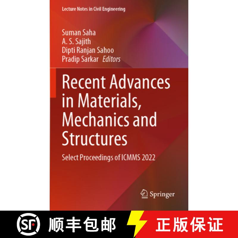 【3-4周达】Recent Advances in Materials, Mechanics and Structures : Select Proceedings of ICMMS 2022 [9789811933738]