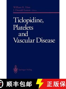 【3-4周达】Ticlopidine, Platelets and Vascular Disease [9781461383086]