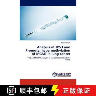 预订 Analysis of TP53 and Promoter hypermethylation of MGMT in lung cancer [9783845439365]