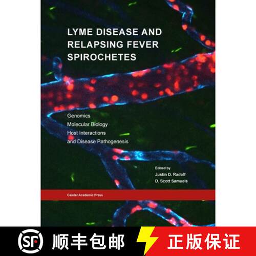 【3-4周达】Lyme Disease and Relapsing Fever Spirochetes: Genomics, Molecular Biology, Host Interactio... [9781913652616]