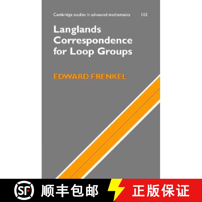 【3-4周达】Langlands Correspondence for Loop Groups: - Langlands Correspondence for Loop Groups [9780521854436]