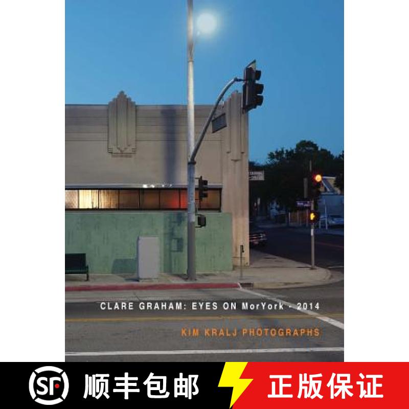 【2-3周达】Eyes On MorYork - 2014  Kim Kralj Photographs [9781312362000]