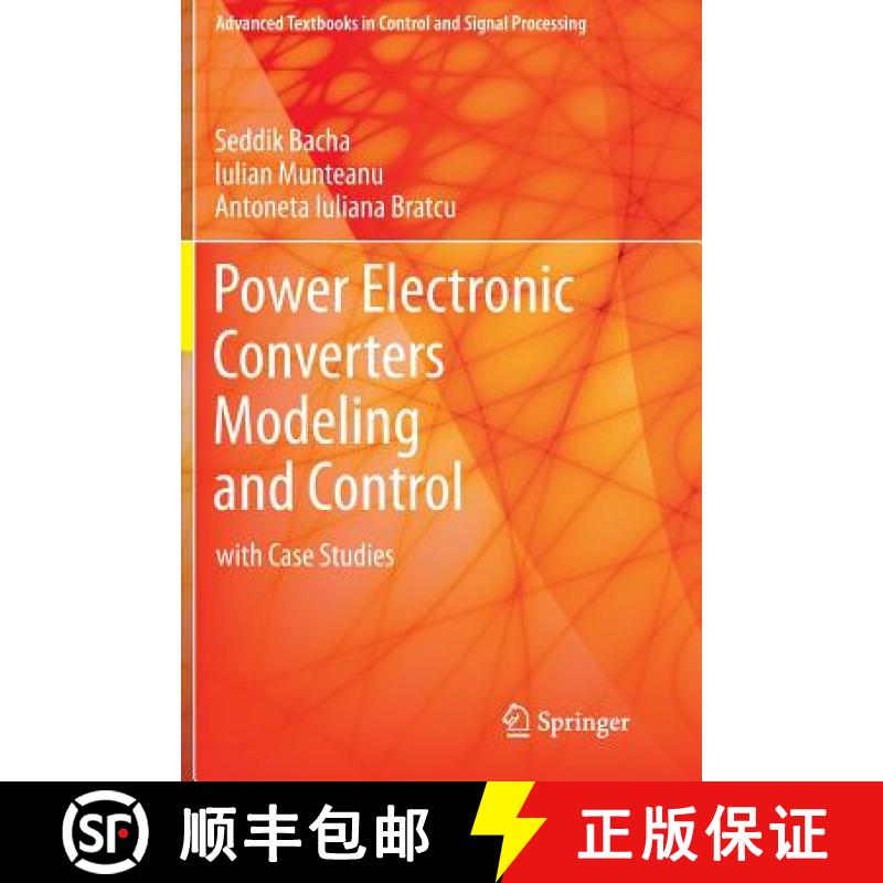 【3-4周达】Power Electronic Converters Modeling and Control : with Case Studies [9781447154778]