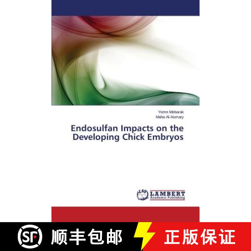 预订 Endosulfan Impacts on the Developing Chick Embryos [9783659794346]