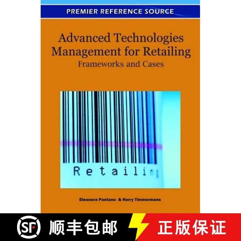 【3-4周达】Advanced Technologies Management for Retailing: Frameworks and Cases [9781609607388]