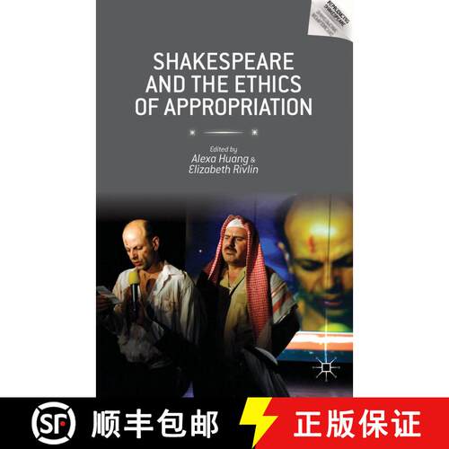 【3-4周达】精装 Shakespeare and the Ethics of Appropriation [9781137375766]