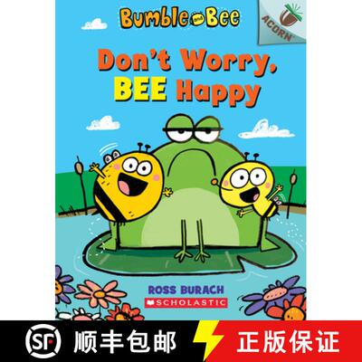 【3-4周达】Don't Worry, Bee Happy: An Acorn Book (Bumble and Bee #1): An Acorn Book Volume 1 [9781338504927]